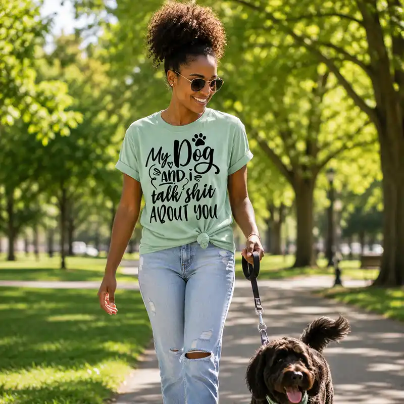 I Talk To My Dog About Your T-shirt